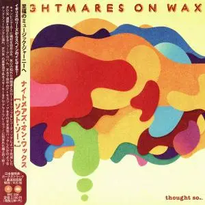 Nightmares On Wax - Thought So... (2008) [2CD Japanese Edition]