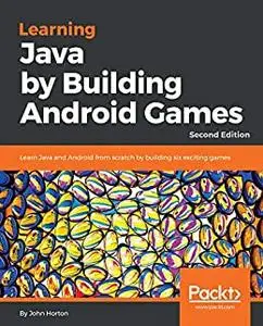 Learning Java by Building Android Games, Second Edition (repost)
