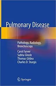 Pulmonary Disease: Pathology, Radiology, Bronchoscopy