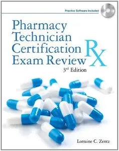 Pharmacy Technician Certification Exam Review, 3rd Edition