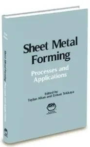 Sheet Metal Forming: Processes and Applications