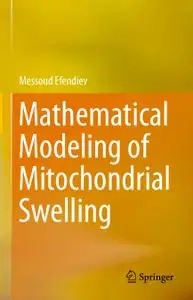 Mathematical Modeling of Mitochondrial Swelling