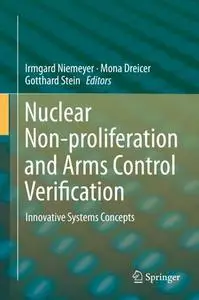 Nuclear Non-proliferation and Arms Control Verification: Innovative Systems Concepts