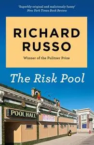 «Risk Pool» by Richard Russo