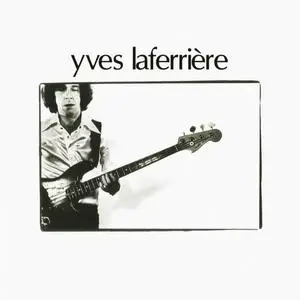 Yves Laferrière - Yves Laferrière (1978) [Reissue 2006]