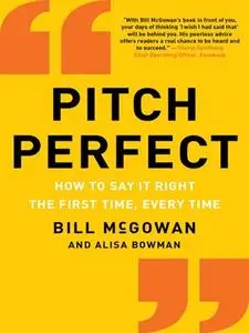 Pitch Perfect: How to Say It Right the First Time, Every Time (repost)