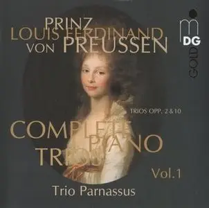 Prinz Louis Ferdinand von PreußEn - Complete Piano Trios, Vol.1