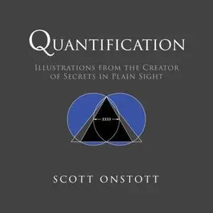 Quantification: Illustrations from the Creator of Secrets In Plain Sight