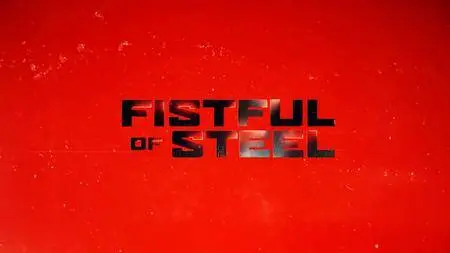 Fistful of Steel (2018)