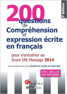 200 Questions de compréhension et expression écrite en français