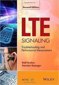 LTE signaling, troubleshooting and performance measurement, 2nd Edition
