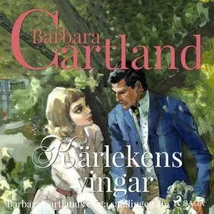 «Kärlekens vingar» by Barbara Cartland