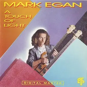 Mark Egan - A Touch Of Light (1988) {GRP 9572}