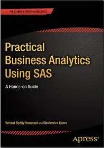 Practical Business Analytics Using SAS: A Hands-on Guide
