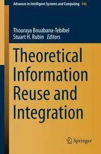Theoretical Information Reuse and Integration