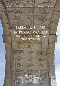 Ireland in an Imperial World: Citizenship, Opportunism, and Subversion (repost)