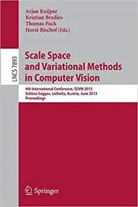 Scale Space and Variational Methods in Computer Vision