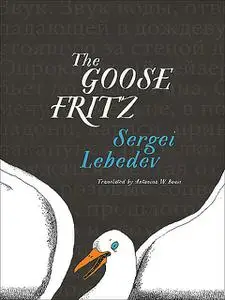 «The Goose Fritz» by Sergei Lebedev