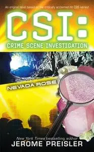 «CSI: Nevada Rose» by Jerome Preisler