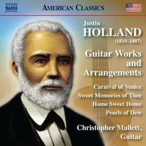 Christopher Mallett - Justin Holland: Guitar Works & Arrangements (2023)