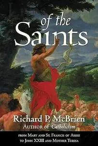 Lives of the Saints: From Mary and St. Francis of Assisi to John XXIII and Mother Teresa