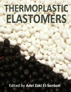 "Thermoplastic Elastomers" ed. by Adel Zaki El-Sonbati