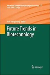 Future Trends in Biotechnology