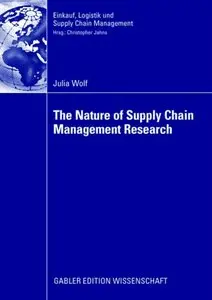 Julia Wolf - The Nature of Supply Chain Management Research