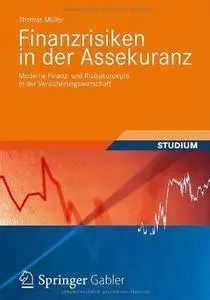 Finanzrisiken in der Assekuranz: Moderne Finanz- und Risikokonzepte in der Versicherungswirtschaft (Studienbücher Wirtschaftsma