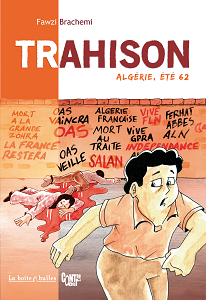 Trahison - Algérie Été 62