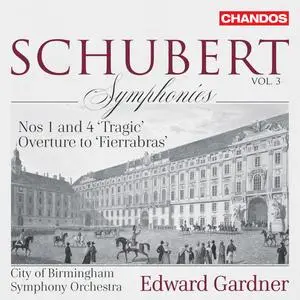 City of Birmingham Symphony Orchestra & Edward Gardner - Schubert: Symphonies, Vol. 3 (2023) [Official Digital Download 24/96]