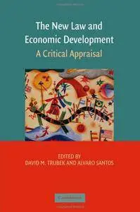 The New Law and Economic Development: A Critical Appraisal [Repost]