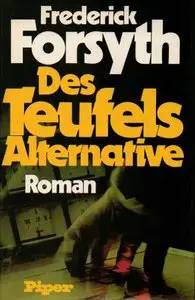 Frederick Forsyth - Des Teufels Alternative