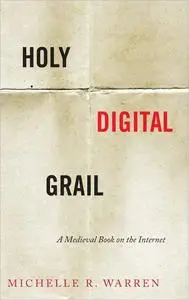 Holy Digital Grail: A Medieval Book on the Internet