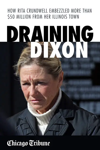 «Draining Dixon» by Chicago Tribune Staff
