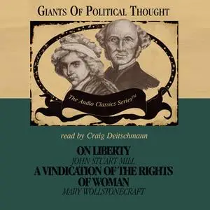 «On Liberty and A Vindication of the Rights of Woman» by Wendy McElroy,George H. Smith,David Gordon