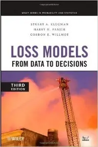 Loss Models: From Data to Decisions (3rd Edition) 