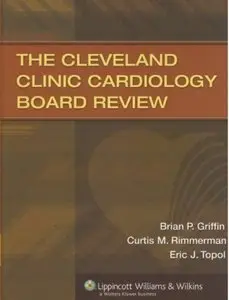 The Cleveland Clinic Cardiology Board Review (repost)