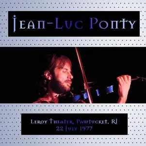 Jean-Luc Ponty - Leroy Theater - Pawtucket, RI - July 22th 1977 - The Dan Lampinski Tapes Vol. 35 (EX AUD)