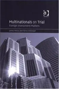 Multinationals on Trial: Foreign Investment Matters