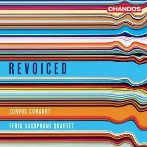 Corvus Consort, Ferio Saxophone Quartet, Freddie Crowley - Revoiced (2022)