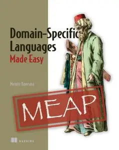 Domain-Specific Languages Made Easy [MEAP]