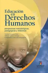 «Educación en Derechos Humanos» by Marieta Quintero Mejía,Milton Molano Camargo