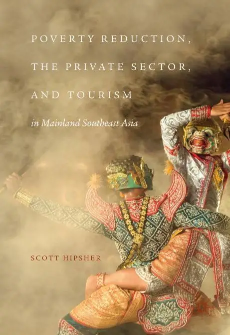 Poverty Reduction, the Private Sector, and Tourism in Mainland Southeast Asia