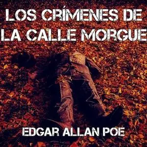 «Los crímenes de la calle Morgue y otros relatos» by Edgar Allan Poe