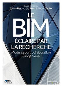 Le BIM éclairé par la recherche : Modélisation, collaboration et ingénierie