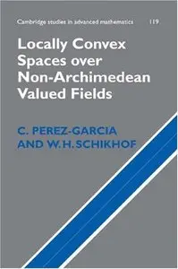 Locally Convex Spaces over Non-Archimedean Valued Fields