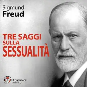 «Tre saggi sulla sessualità» by Freud Sigmund