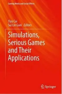 Simulations, Serious Games and Their Applications [Repost]