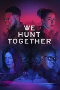 We Hunt Together S01E03